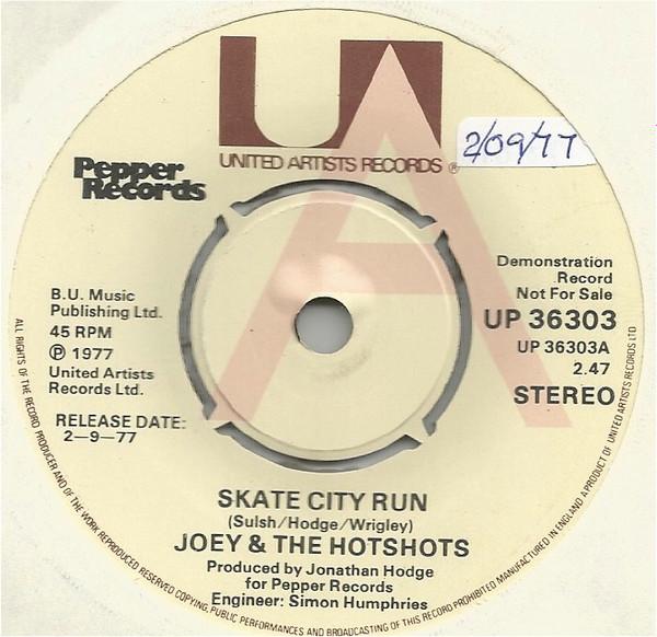 7-дюймовая пластинка JOEY & THE HOTSHOTS - Skate City Run UP36303 UNITED ARTISTS 1977 UK Рок Б/У