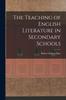 The The Teaching of English Literature In Secondary Schools Book
