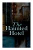 Книга The Haunted Hotel : Murder Mystery