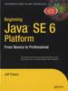 Книга Beginning Java SE 6 Platform : From Novice To Professional