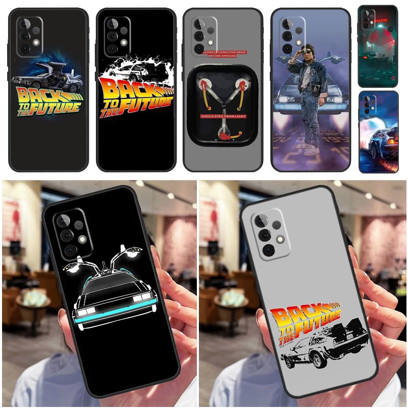 Back to the Future Cool For Samsung Galaxy A06 A05 A36 A26 A16 A54 A34 A14 A22 A32 A52 A55 A35 A15 A53 A13 A56 Case