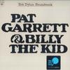 LP Пластинка БОБ ДИЛАН - Пэт Гарретт и Билли Кид - Ориги 19075907251 Columbia 2019 США Рок