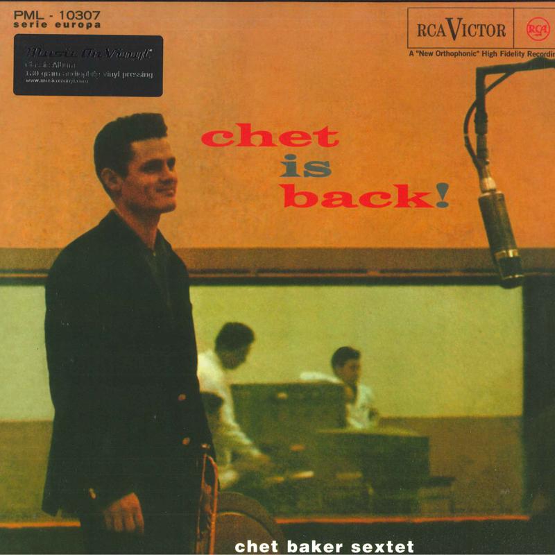 Пластинка CHET BAKER SEXTET - Chet Is Back! MOVLP1046 Музыка на виниле, 2014 Европа Джаз