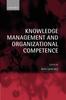 The Knowledge Management and Organizational Competence Book