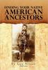 The Finding Your Native American Ancestors Book