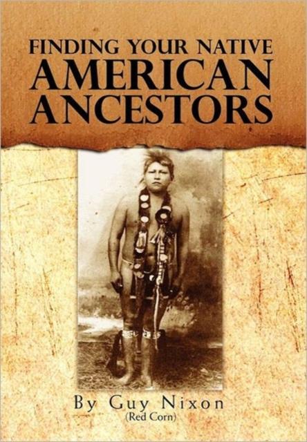 The Finding Your Native American Ancestors Book