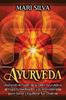 Книга Ayurveda : Liberando El Poder De La Dieta Ayurvedica, El Yoga, La Meditacion Y La Aromaterapia Para Sanar Y Equilibrar Tus Chakras