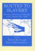 Книга Routes To Slavery : Direction, Ethnicity and Mortality In the Transatlantic Slave Trade