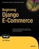 Книга Beginning Django E-Commerce