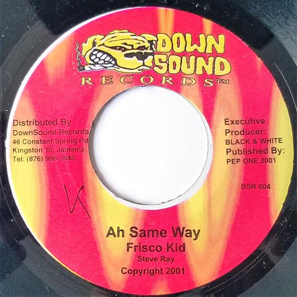 7-дюймовая пластинка FRISCO KID / NITTY KUTCHIE - Ah Same Way / Don't Wanna Pressure DSR004 Down Sound Reco 2001 Ямайка Регги, Ска и Даб Б/У