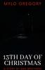 Книга 13th Day of Christmas : A Psychological Thriller