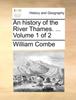 Книга An History of the River Thames. ... Volume 1 of 2