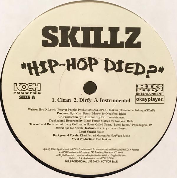 12-дюймовая пластинка SKILLZ Hip Hop Died KOC125854 Koch Records 2006 US Rap HipHopRB Б/у
