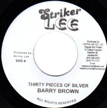 7inch Record BARRY BROWN Thirty Pieces Of Silver NONE Striker Lee Jamaica Reggae Ska Dub Used