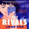 The Rivals by Jane Pek Paperback Book 9780857309228
