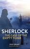 Книга Sherlock : The Case of the Empty Tomb