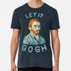Let It Gogh  S To 5XL Made In the AU/USA T-Shirt