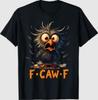 Смешная F-Caw-F Черный Ворон FCawF Юмор Цитата Птица Мем Футболка
