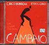 CD CHICO BUARQUE, EDU LOBO - Cambaio 74321873722 BMG 2001 Бразилия Джаз Б/у