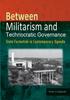 Книга Between Militarism and Technocratic Governance. State Formation In Contemporary Uganda
