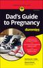 Книга Dad's Guide To Pregnancy For Dummies