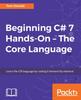 Книга Beginning C# 7 Hands-On - The Core Language