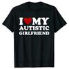I Heart Love My Autistic Boyfriend Girlfriend T Shirt Funny Birthday Gift Tee Tops 100% Cotton Unisex Custom T-shirts EU Size Unisex