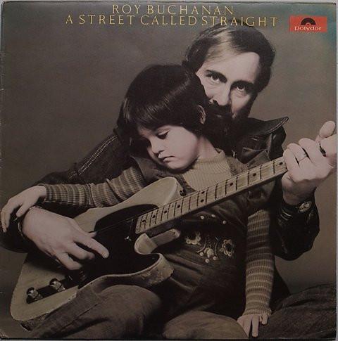Виниловая пластинка ROY BUCHANAN - A Street Called Straight 2391233 POLYDOR 1976 UK Рок Б/у
