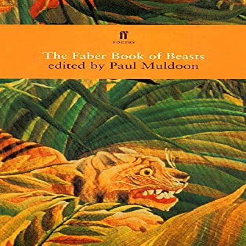 The Faber Book of Beasts Paperback Book 9780571195473