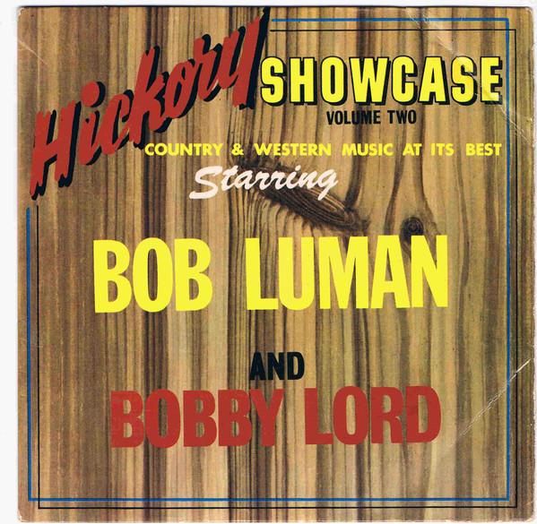 7-дюймовая пластинка BOB LUMAN / BOBBY LORD - Hickory LPE1501 HICKORY UK Кантри/Фолк Б/у