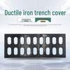Ductile Cast Iron Manhole and Trench Drainage Cover Grate