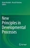 Книга New Principles In Developmental Processes