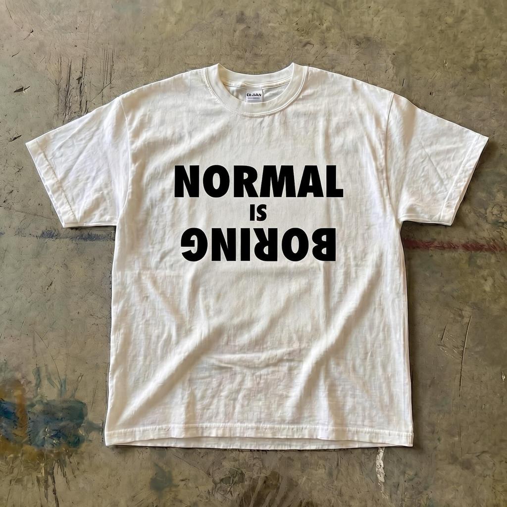 Normal Is Boring T-Shirt | Inverted Text Graphic Tee