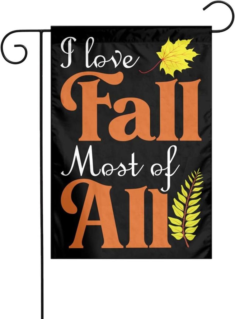 I Love Fall Most Of All Double Sided Garden ag 12x18 Inch Weatherproof Outdoor Yard Decor, Quick-Dry Polyester, Fade Resis EEZ