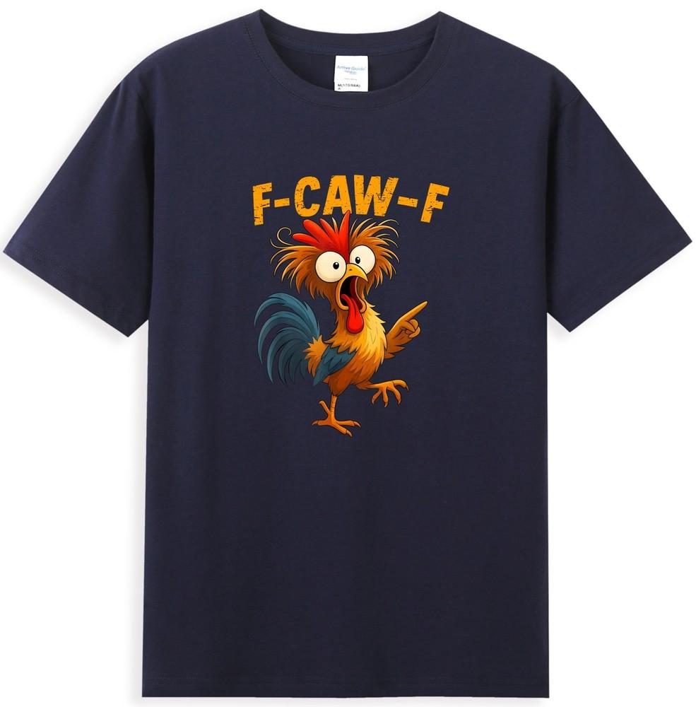 F Caw F Rooster Funny Bird Fcawf Chicken Whisperer Fawk Off Tshirt