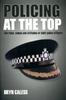Книга Policing At the Top : The Roles, Values and Attitudes of Chief Police Officers