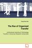 Книга The Rise of Organized Transfer Institutional Learning of Technology Transfer In American Research Universities