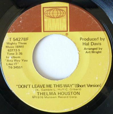 7-дюймовая пластинка THELMA HOUSTON - Don't Leave Me This Way (Шорты Vers T54278F Tamla 1976 США Соул/Фанк Б/У
