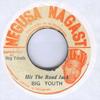 7inch Record BIG YOUTH Hit The Road Jack NONE Negusa Nagast 1973 Jamaica Reggae Ska Dub Used