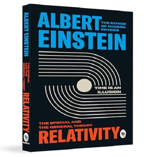 Albert Einstein's Special and General Theory - Theory of Relativity | Physics and Astrophysics |