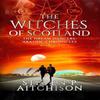 The Witches of Scotland by Steven P Aitchison Paperback Book 9781838032784