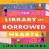 The Library of Borrowed Hearts by Lucy Gilmore Paperback Book 9781728256245