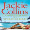 Confessions of a Wild Child by Jackie Collins Paperback Book 9781471127243