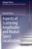 Книга Aspects of Scattering Amplitudes and Moduli Space Localization