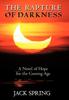 Книга The Rapture of Darkness : A Novel of Hope for the Coming Age
