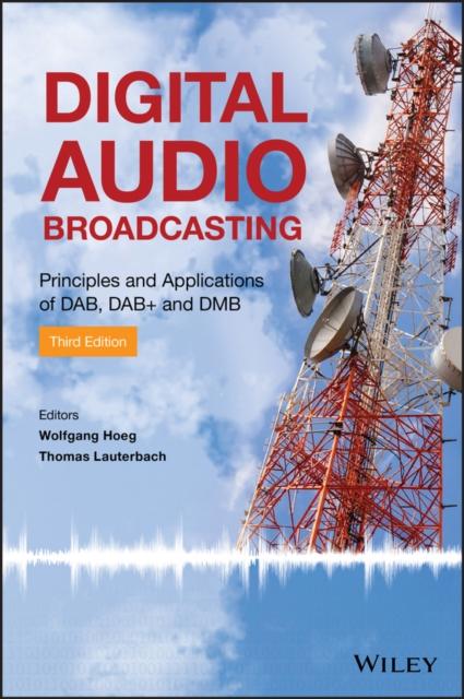 The Digital Audio Broadcasting : Principles and Applications of DAB, DAB + and DMB Book