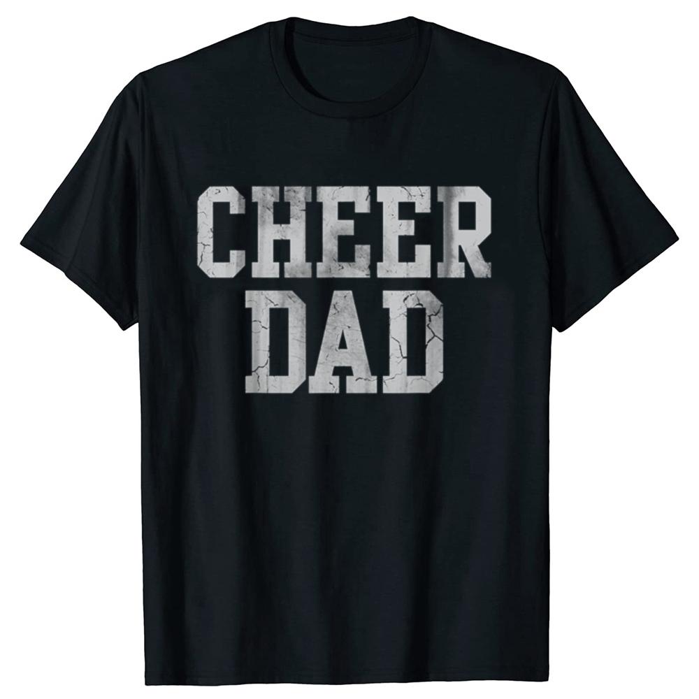 Funny Cheer Dad Graphic T-shirts Fashion Casual Tshirt 100% Cotton Loose Oversized Cheerleading Cheer Leading T Shirt Unisex