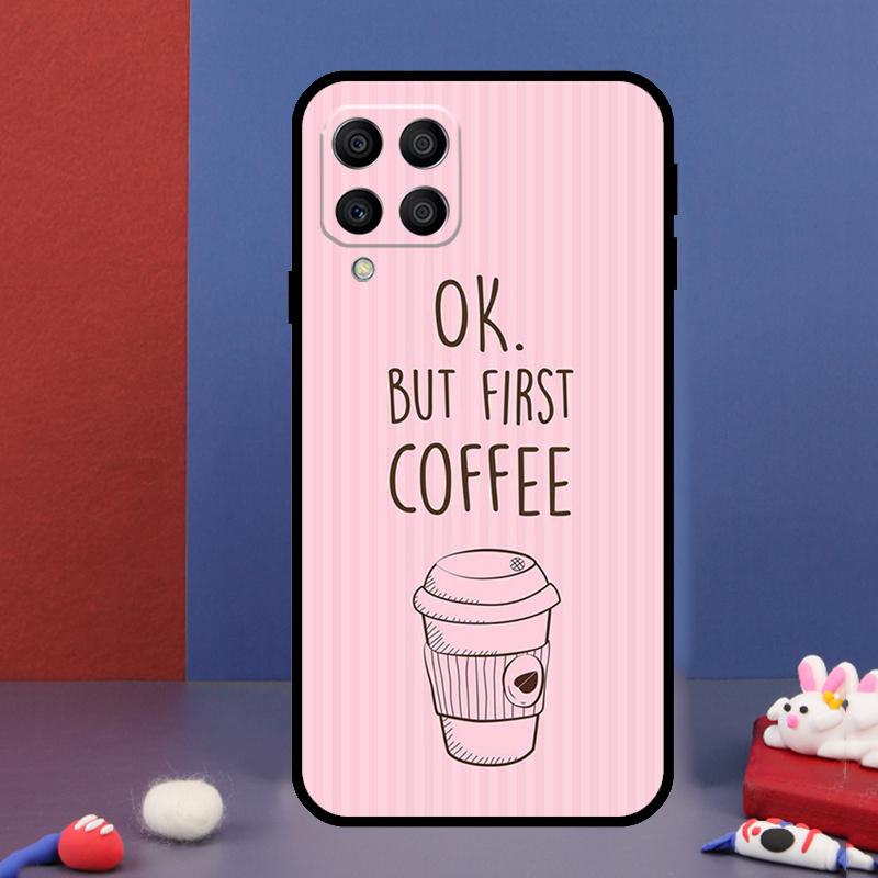 ОК, но сначала кофе Чехол для телефона Samsung Galaxy M33 M13 M23 M53 M15 M55 M31 M51 M14 M34 M54 M20 M30s M32 M52