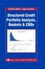 Книга Structured Credit Portfolio Analysis, Baskets and CDOs