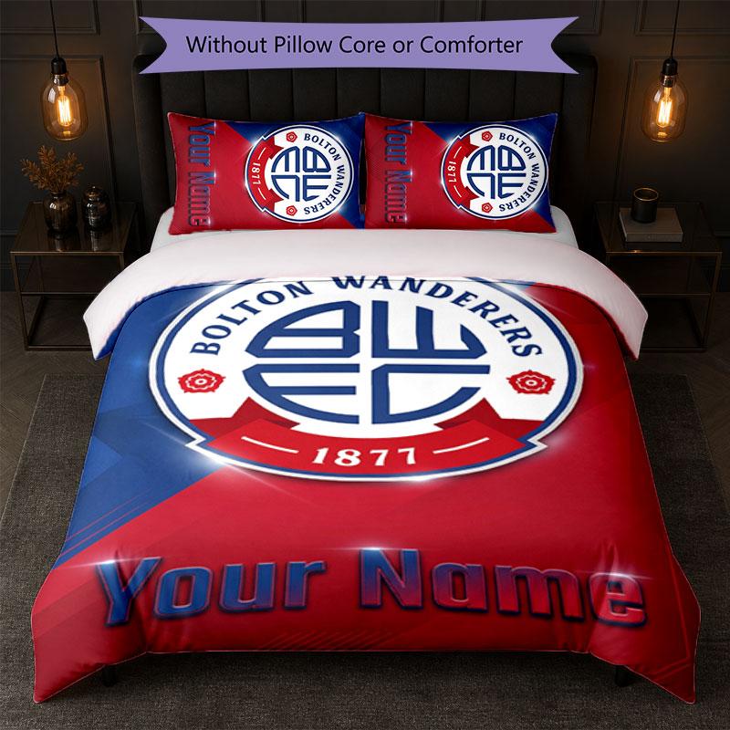 Bolton Wanderers FC Custom Name Text Bedding Set 1 Duvet Cover+2 Pillowcases Soccer Logo Personalized Gift For Special Occasion Bedroom Decor